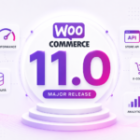 WooCommerce 11.0 è arrivato: performance, scalabilità e nuove fondamenta per l’e-commerce su WordPress
